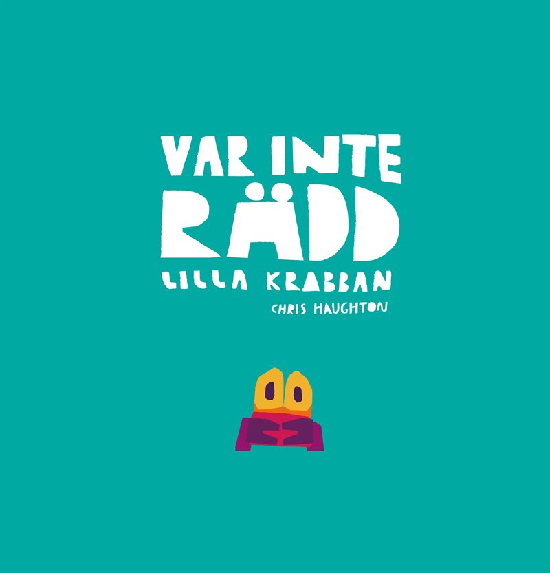 Var inte rädd, lilla krabban