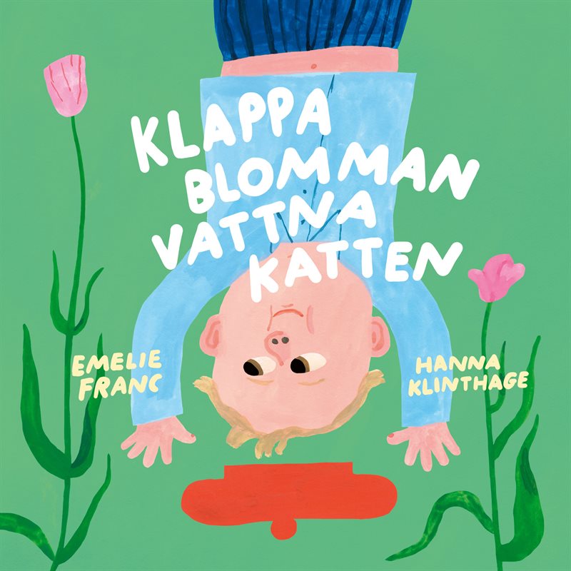 Klappa blomman, vattna katten