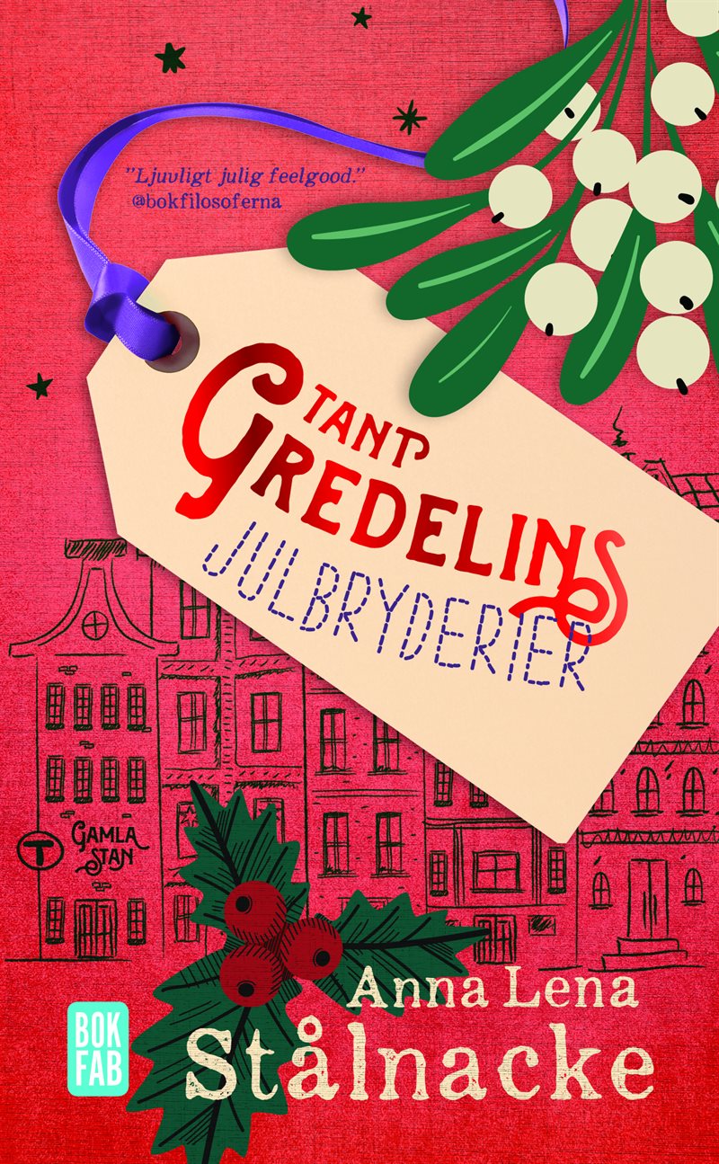 Tant Gredelins julbryderier