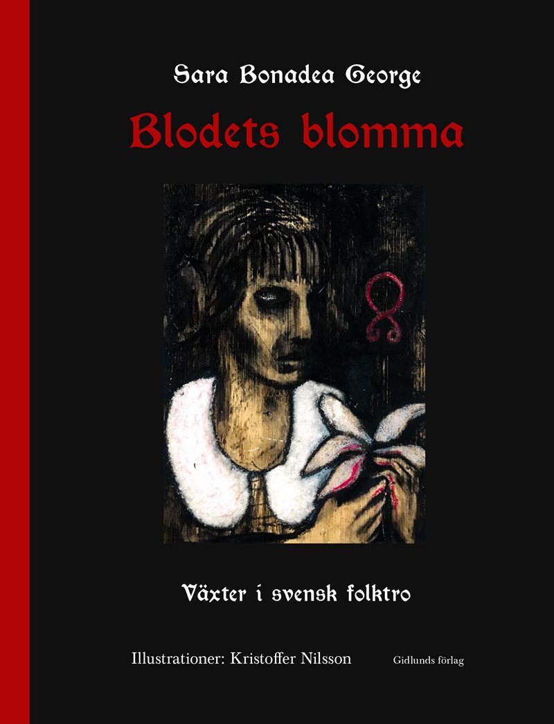 Blodets blomma : växter i svensk folktro