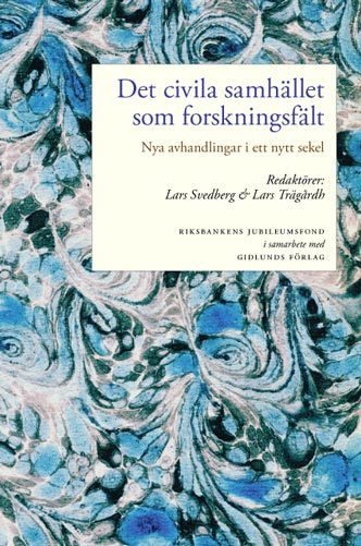 Det civila samhället som forskningsfält : nya avhandlingar i ett nytt sekel