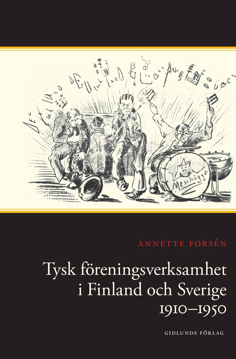 Tysk föreningsverksamhet i Finland och Sverige 1910-1950