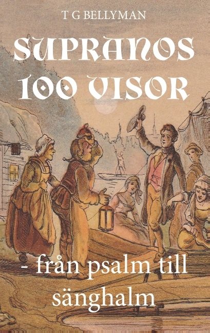 Supranos 100 visor : från psalm till sänghalm