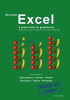 Excel - A green book for greenhorns : For version 2019 / Office365