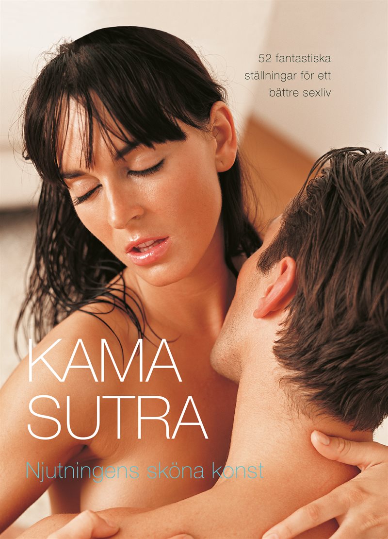 Kamasutra : njutningens sköna konst