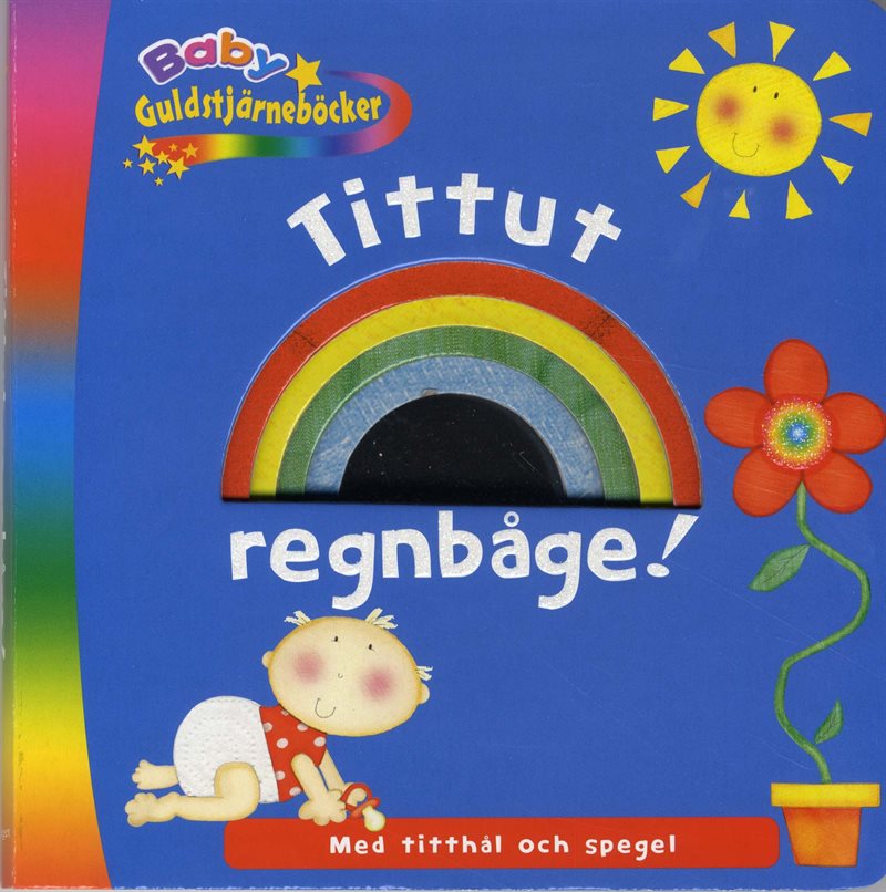 Tittut Regnbåge!