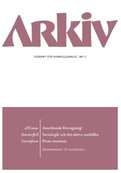 Arkiv. Tidskrift för samhällsanalys nr 17