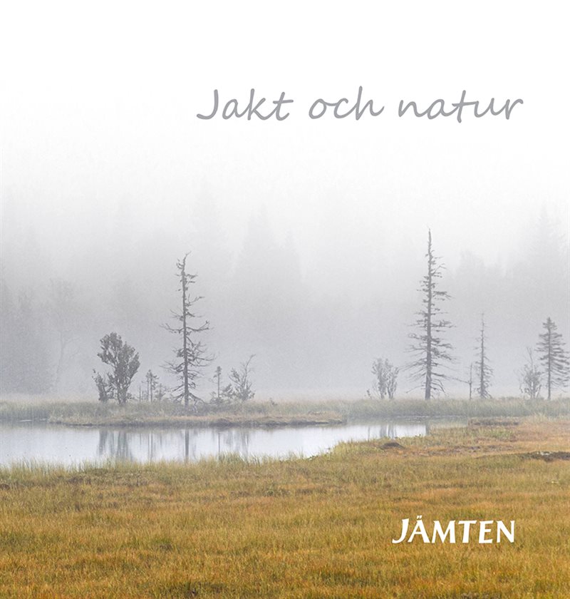 Jämten 2022 Jakt och Natur