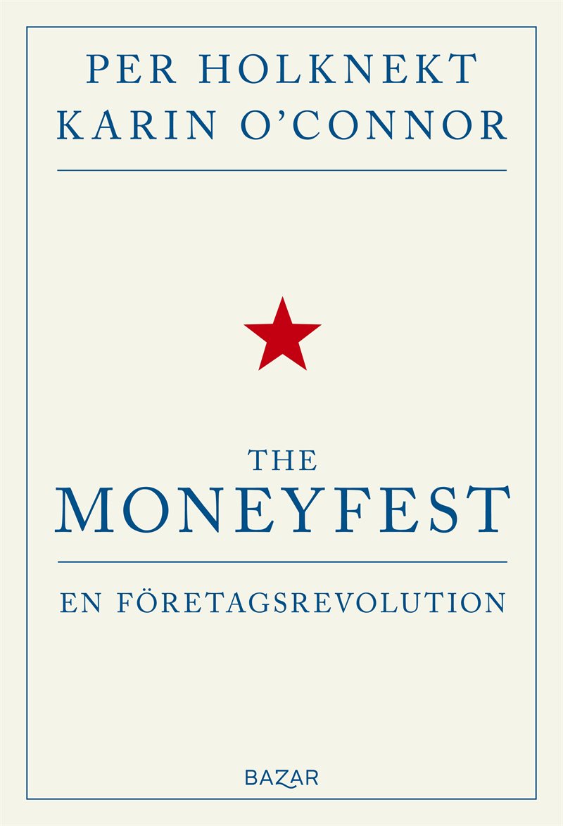 The moneyfest : en företagsrevolution