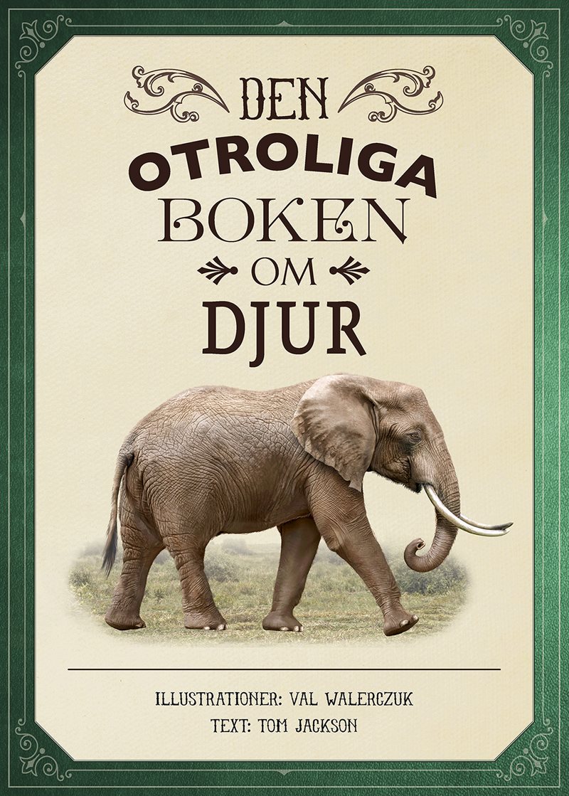 Den otroliga boken om djur (litet format)