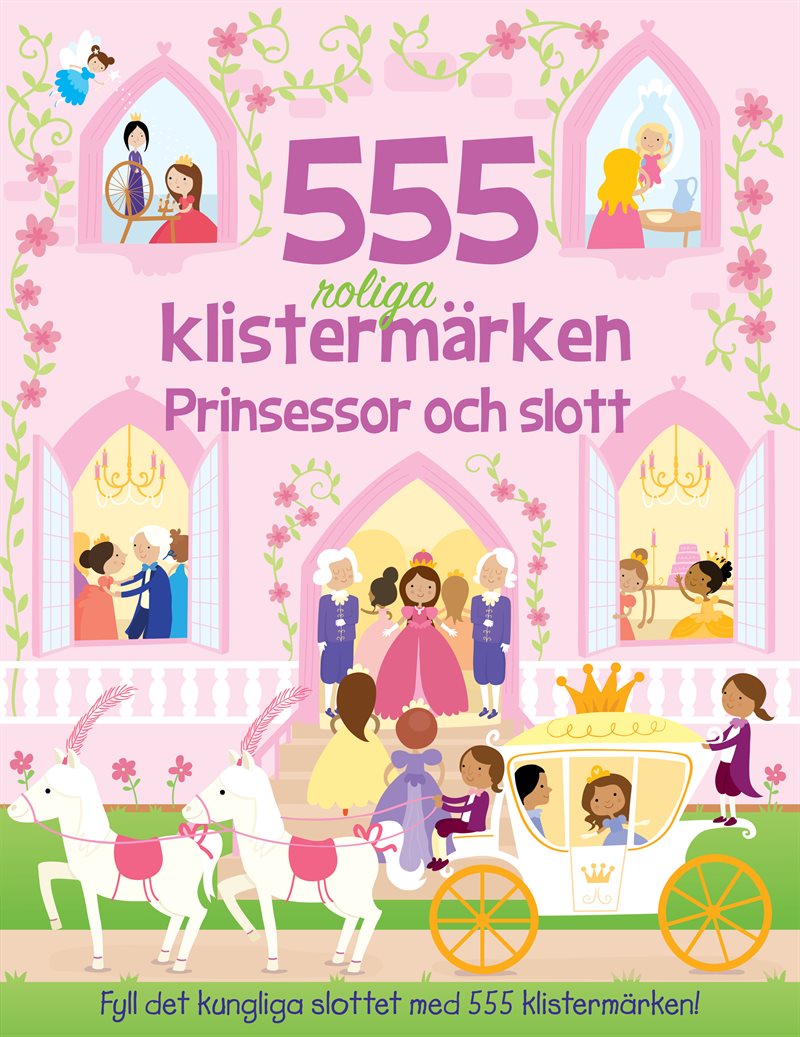 555 roliga klistermärken. Prinsessor och slott