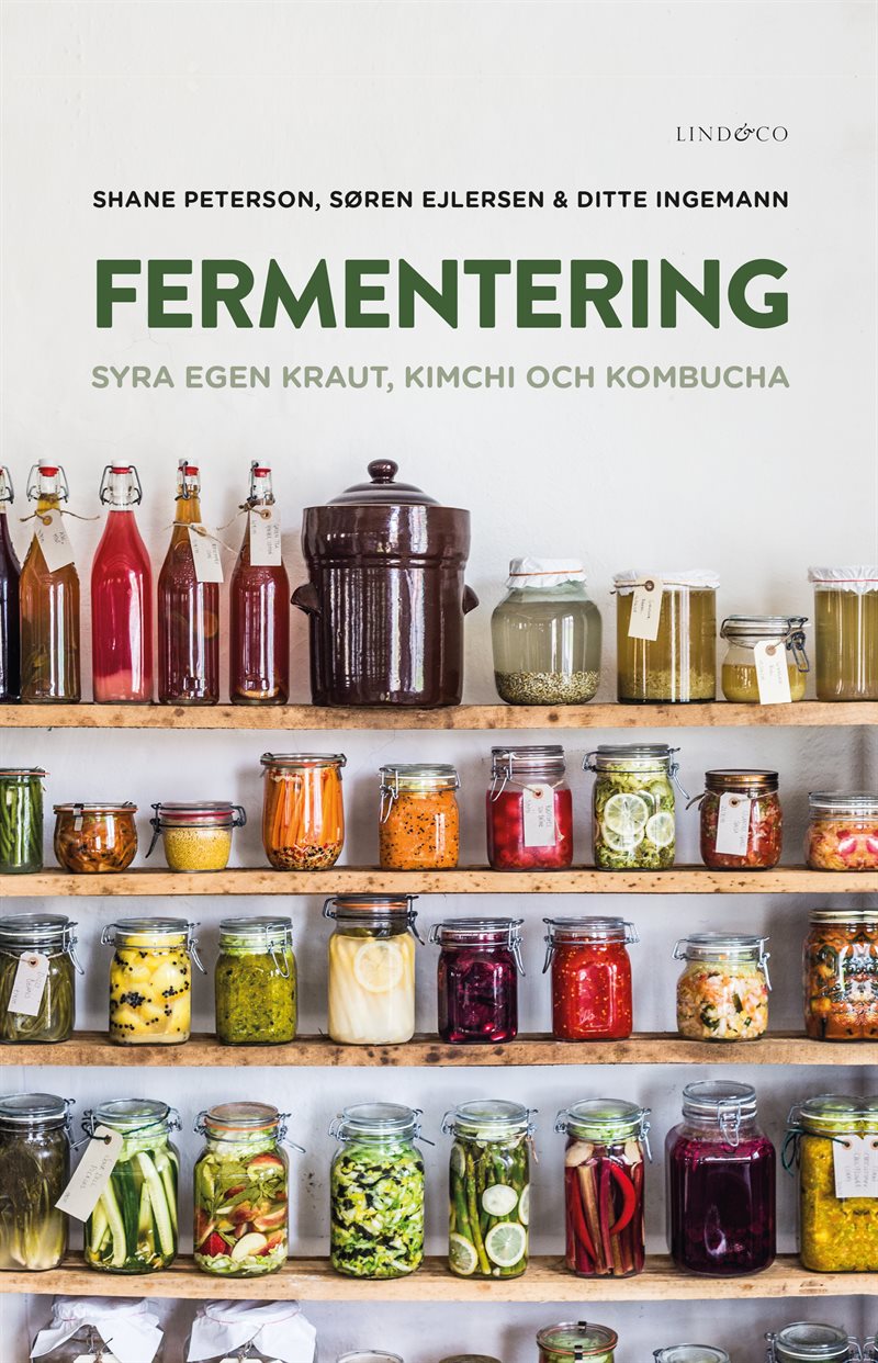 Fermentering : syra egen kraut, kimchi och kombucha