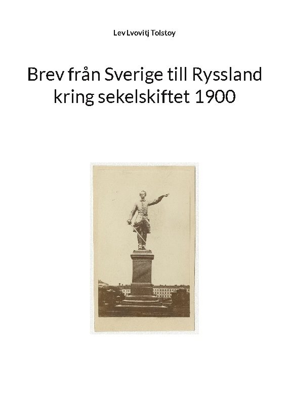 Brev från Sverige till Ryssland kring sekelskiftet 1900