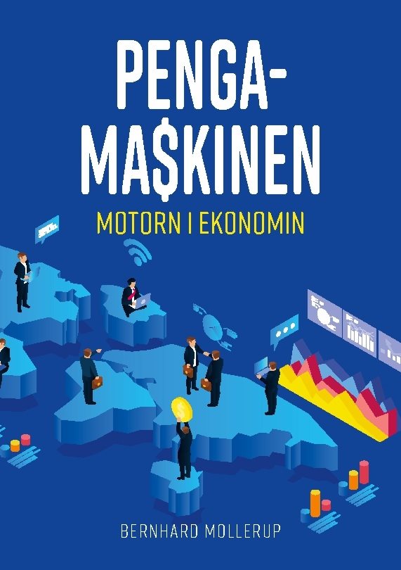 Pengamaskinen : motorn i ekonomin