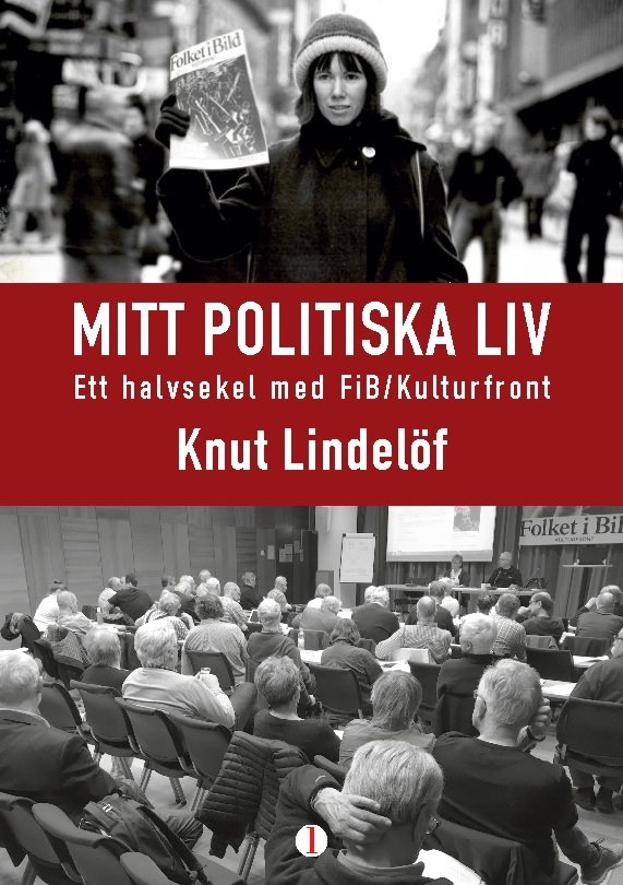 Mitt politiska liv : ett halvsekel med FiB/Kulturfront