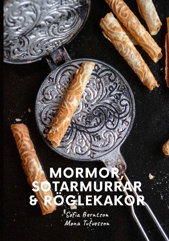 Mormor, Sotarmurrar & Röglekakor