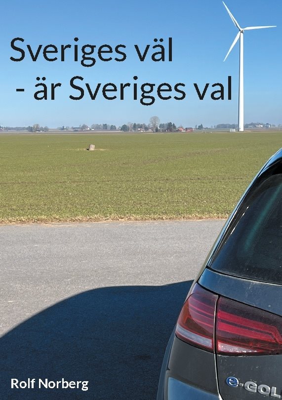 Sveriges väl - är Sveriges val