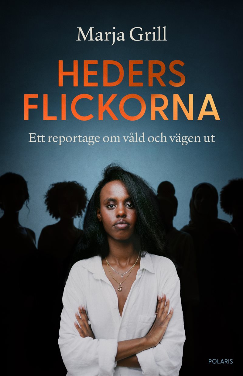 Hedersflickorna - Ett reportage om våld och vägen ut