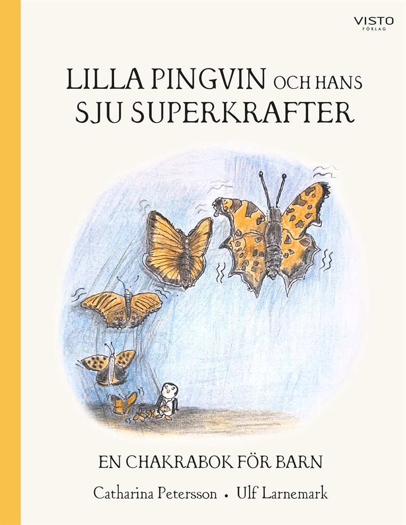 Lilla Pingvin och hans sju superkrafter : en chakrabok för barn