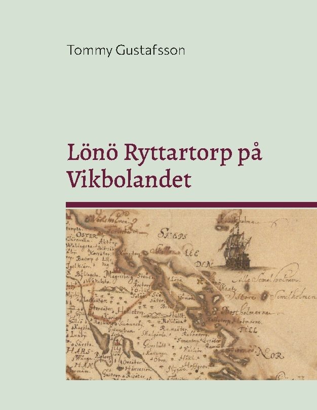 Livgrenadjärer, torpare och rusthållare på Lönö Ryttartorp nr 4 / Sjövik för åren 1703–1946