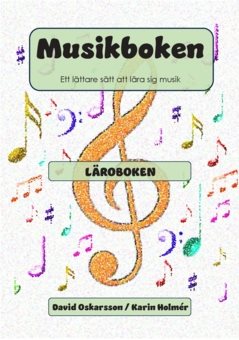 Musikboken : ett lättare sätt att lära sig musik - läroboken