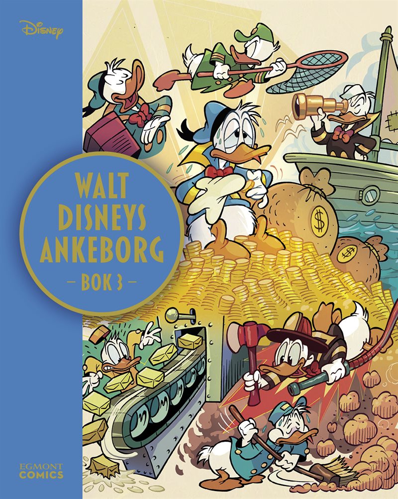 Walt Disneys Ankeborg. Bok 3