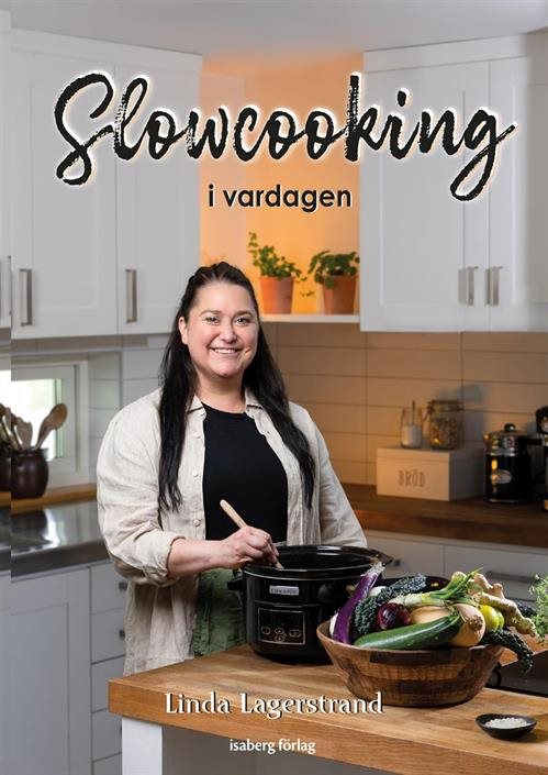 Slowcooking i vardagen