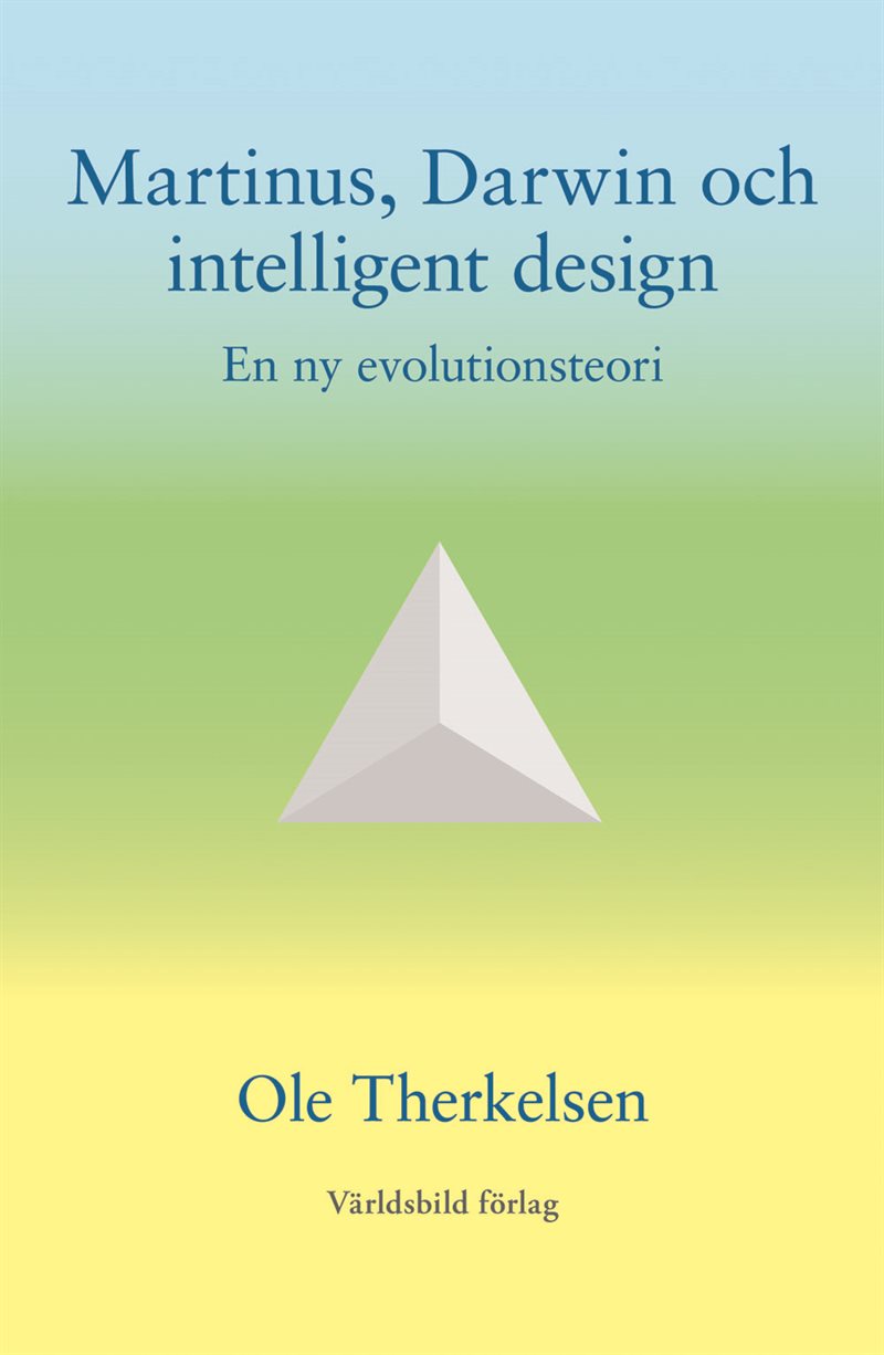 Martinus, Darwin och intelligent design : en ny evolutionsteori