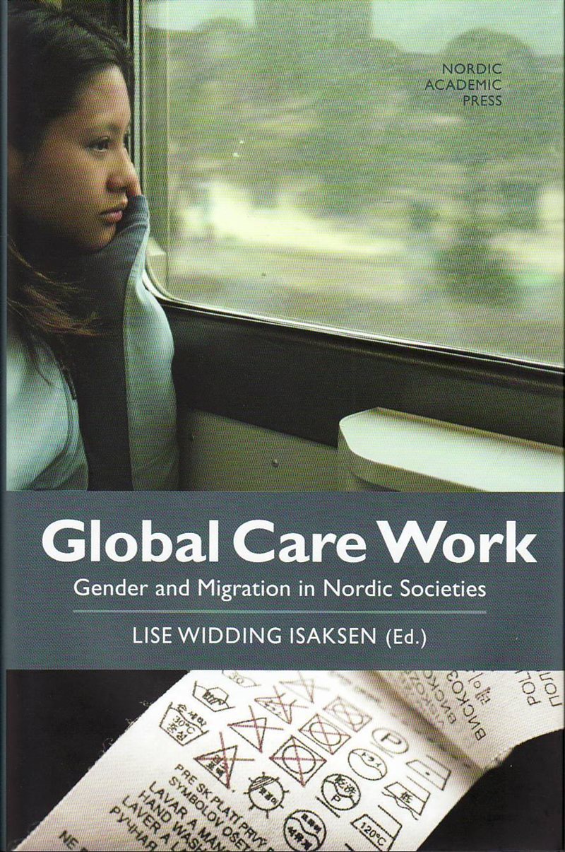 Global care work : gender and migration in Nordic societies