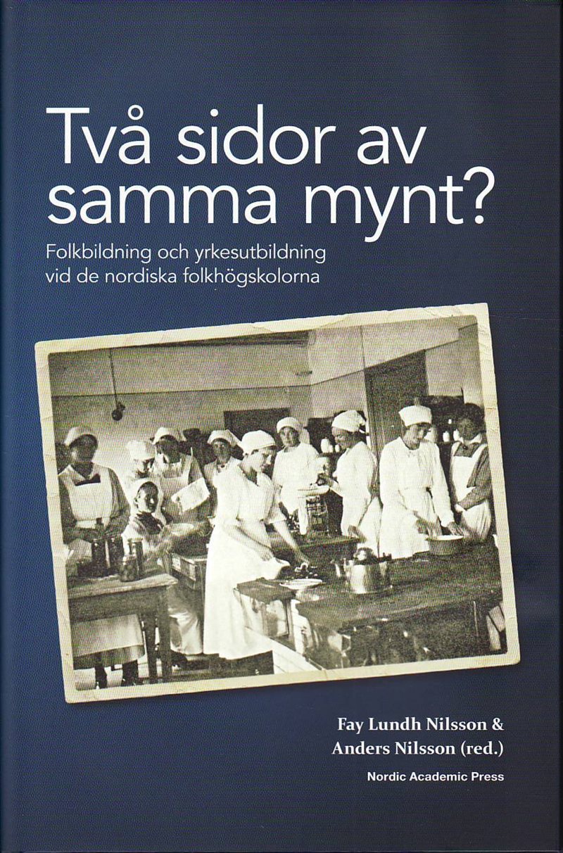 Två sidor av samma mynt? : folkbildning och yrkesutbildning vid de nordiska folkhögskolorna