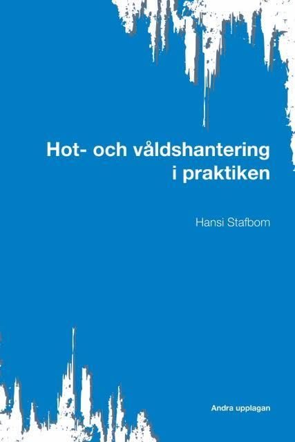 Hot- och våldshantering i praktiken