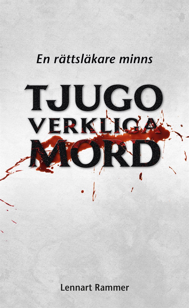 Tjugo verkliga mord : en rättsläkare minns