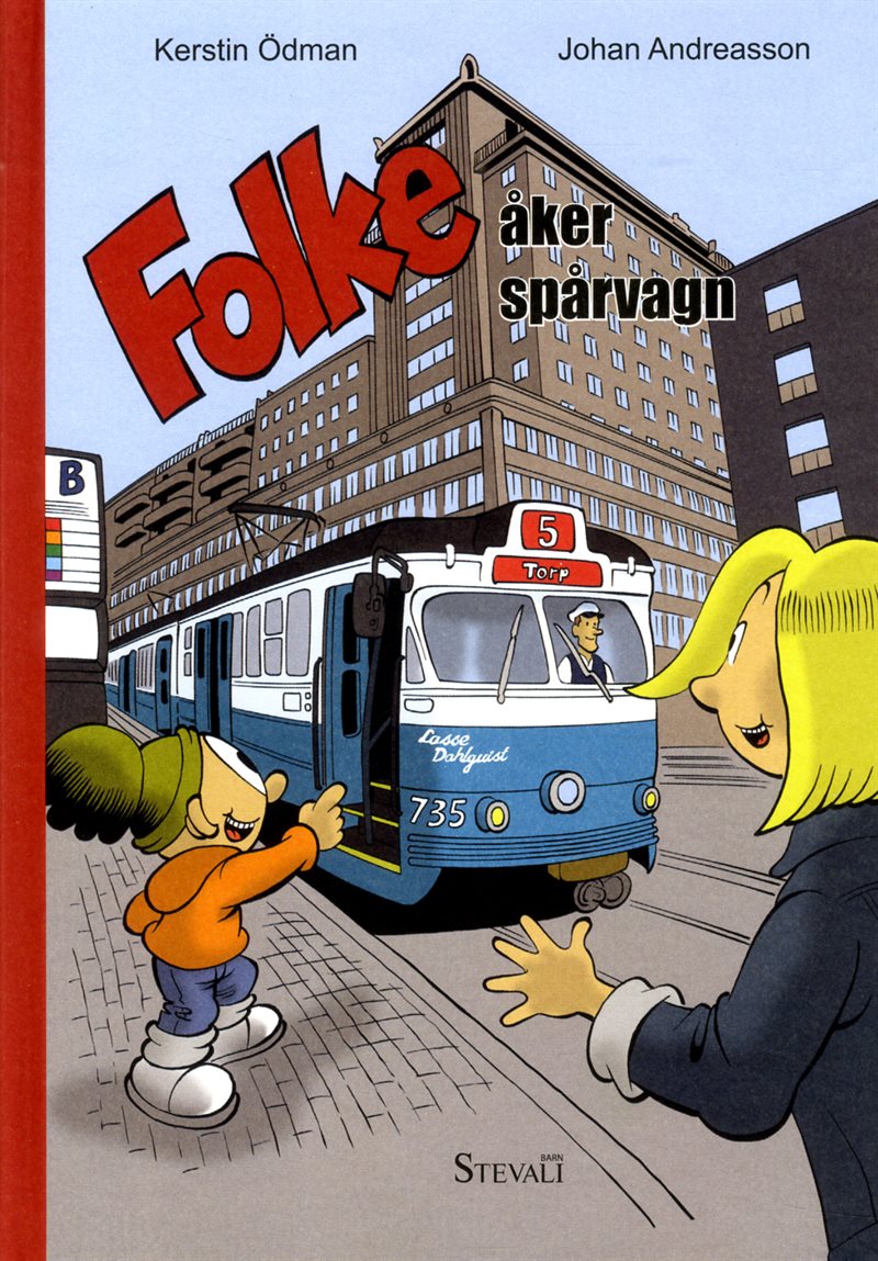 Folke åker spårvagn