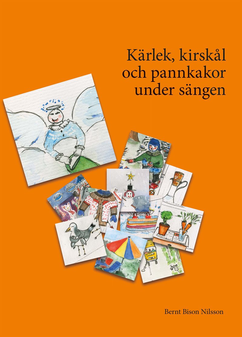 Kärlek, kirskål och pannkakor under sängen