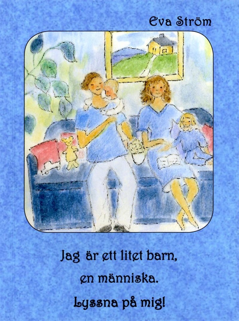 Jag är ett litet barn, en människa. Lyssna på mig!