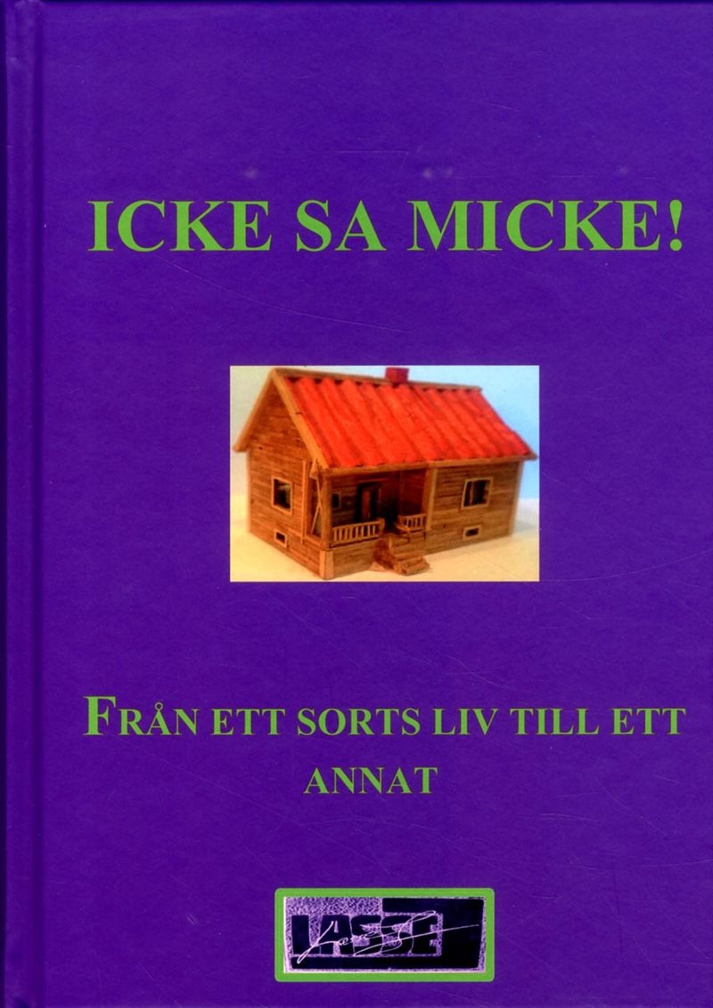 Icke, sa Micke