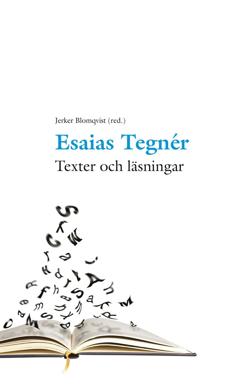 Esaias Tegnér : texter och läsningar