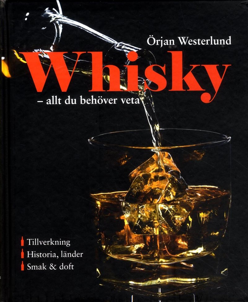 Whisky : allt du behöver veta