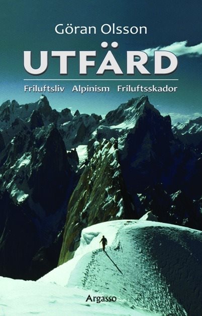 Utfärd : friluftsliv, alpinism, friluftsskador