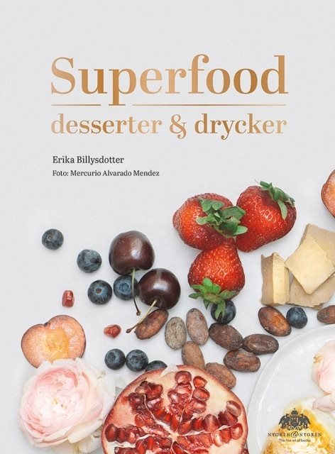 Superfood : desserter och drycker