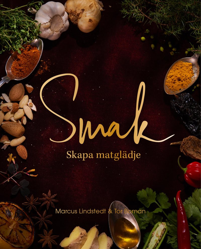 Smak : skapa matglädje