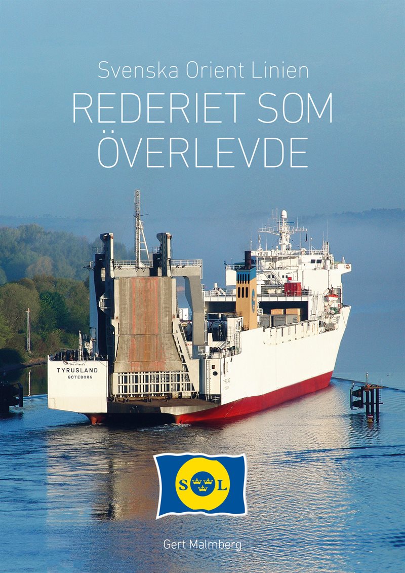 Svenska Orient Linien : rederiet som överlevde