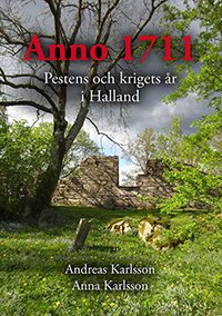 Anno 1711 Pestens och krigets år i Halland