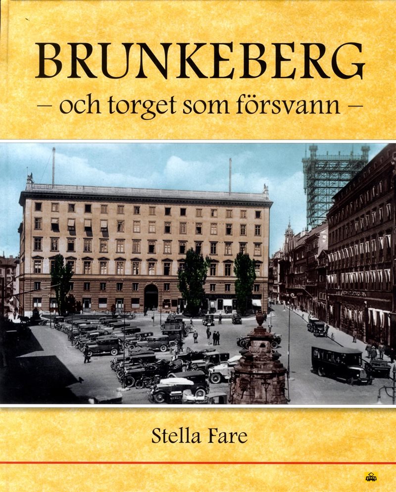 Brunkeberg och torget som försvann