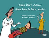 Gapa stort, Adam! = ¡Abre bien la boca, Adán!