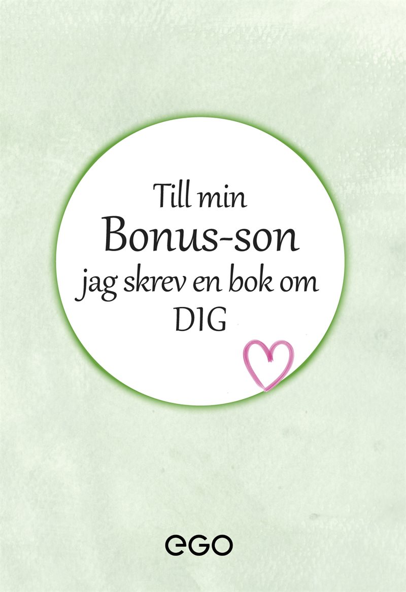 Nyheter Till min bonus-son - jag skrev en bok om dig