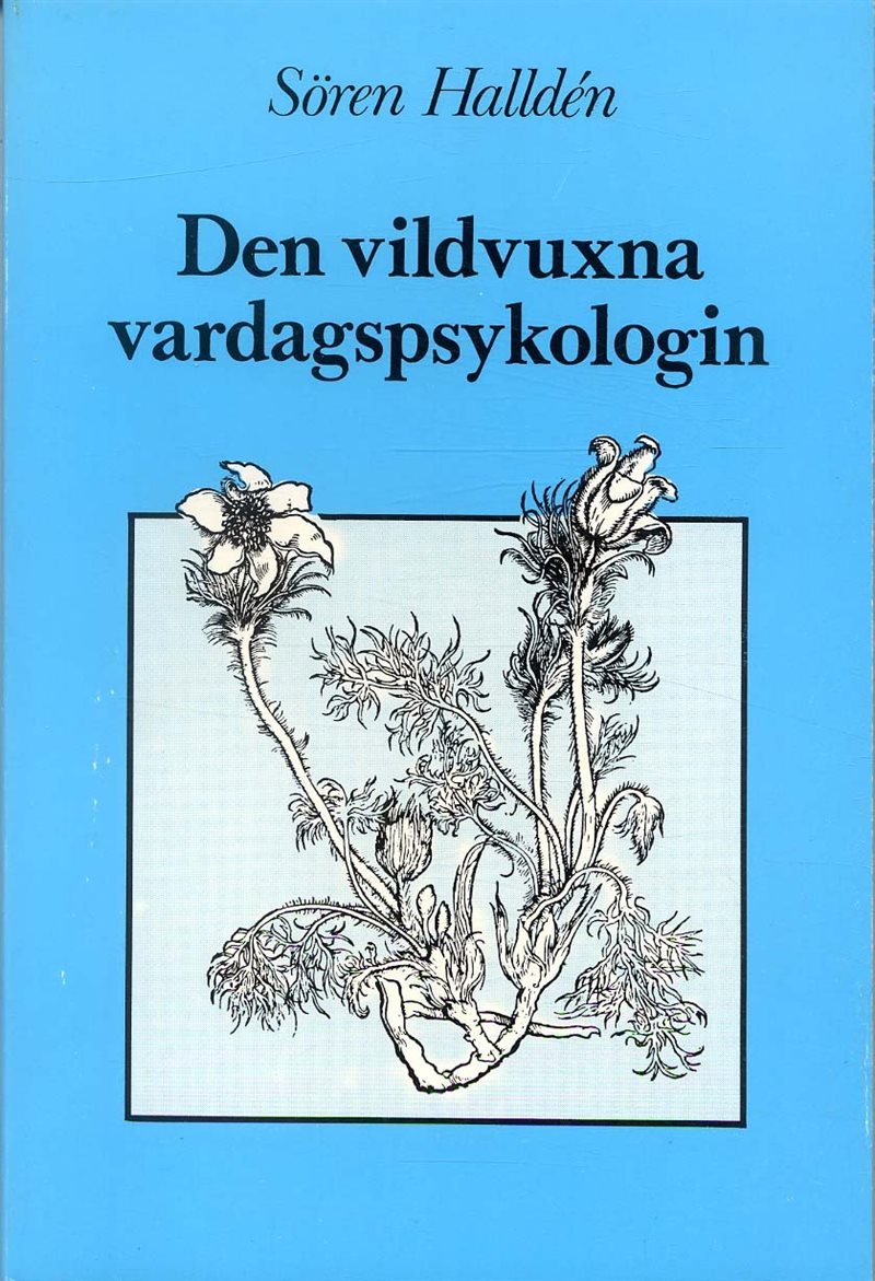 Den vildvuxna vardagspsykologin