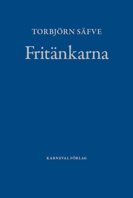 Fritänkarna : alternativ svensk litteraturhistoria