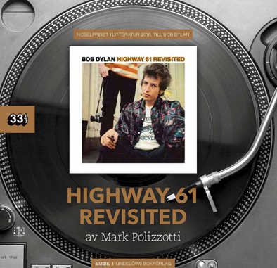 Bob Dylan : Highway 61 Revisited