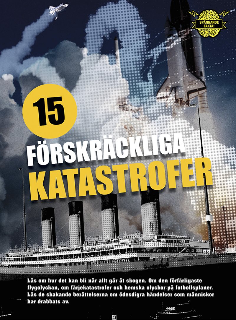 15 förskräckliga katastrofer